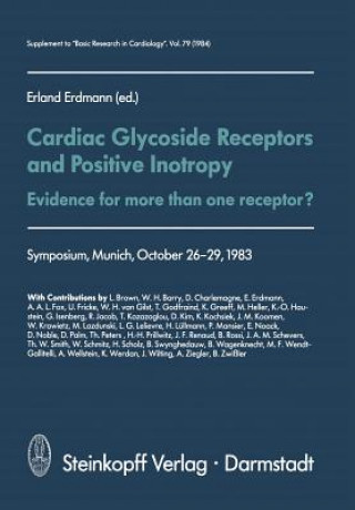 Buch Cardiac Glycoside Receptors and Positive Inotropy Erland Erdmann