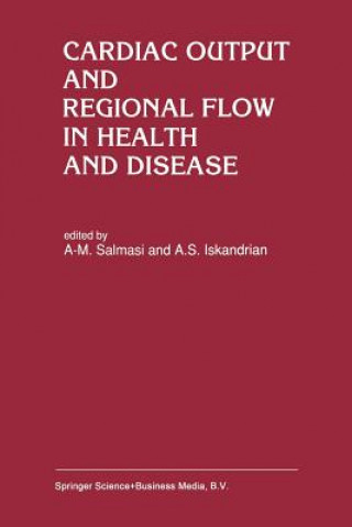 Könyv Cardiac Output and Regional Flow in Health and Disease A. S. Iskandrian