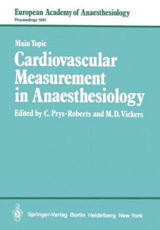 Könyv Cardiovascular Measurement in Anaesthesiology C. Prys-Roberts