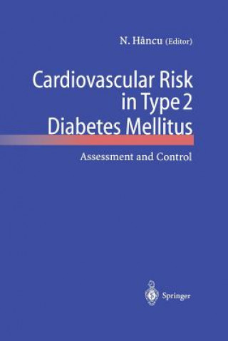 Knjiga Cardiovascular Risk in Type 2 Diabetes Mellitus Nicolae Hancu