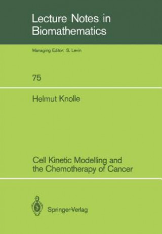 Kniha Cell Kinetic Modelling and the Chemotherapy of Cancer Helmut Knolle