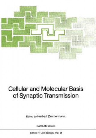 Książka Cellular and Molecular Basis of Synaptic Transmission Herbert Zimmermann