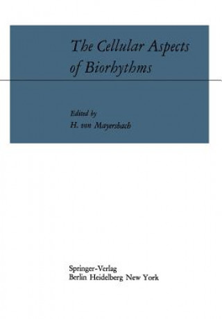 Kniha Cellular Aspects of Biorhythms Heinz V. Mayersbach