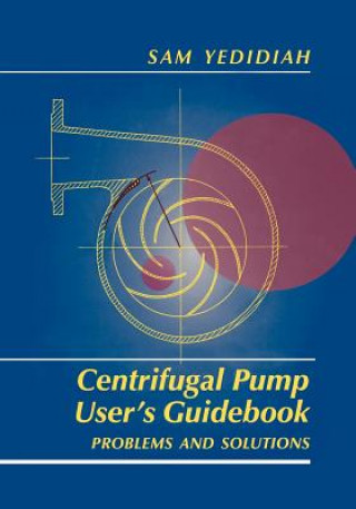 Książka Centrifugal Pump User's Guidebook Shmariahu Yedidiah