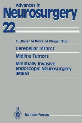 Kniha Cerebellar Infarct. Midline Tumors. Minimally Invasive Endoscopic Neurosurgery (MIEN) Bernhard L. Bauer