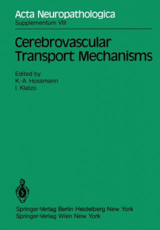 Книга Cerebrovascular Transport Mechanisms K. -A. Hossmann