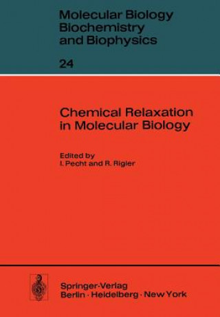 Buch Chemical Relaxation in Molecular Biology I. Pecht