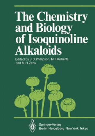 Książka Chemistry and Biology of Isoquinoline Alkaloids J. D. Phillipson