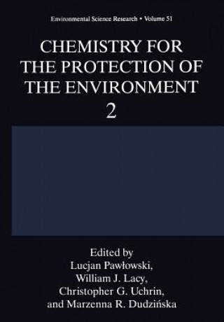 Carte Chemistry for the Protection of the Environment 2 Marzenna R. Dudzinska
