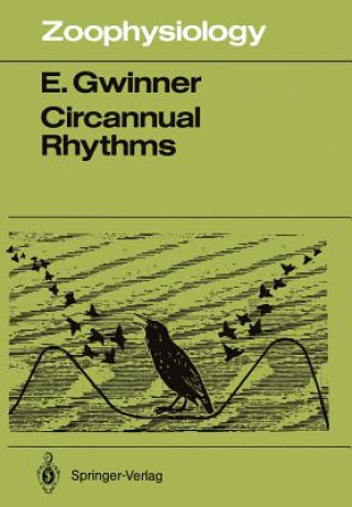 Könyv Circannual Rhythms Eberhard Gwinner