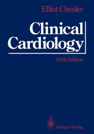 Kniha Clinical Cardiology Elliot Chesler