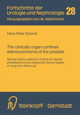 Libro clinically organ-confined adenocarcinoma of the prostate Hans-Peter Schmid