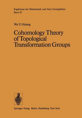Carte Cohomology Theory of Topological Transformation Groups W. Y. Hsiang