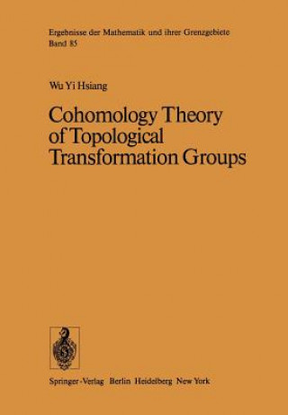 Knjiga Cohomology Theory of Topological Transformation Groups W. Y. Hsiang