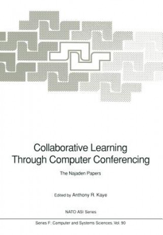 Książka Collaborative Learning Through Computer Conferencing Anthony R. Kaye