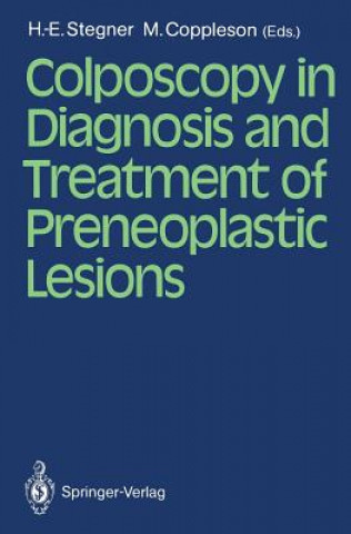 Książka Colposcopy in Diagnosis and Treatment of Preneoplastic Lesions Malcolm Coppleson