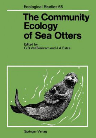 Kniha Community Ecology of Sea Otters James A. Estes