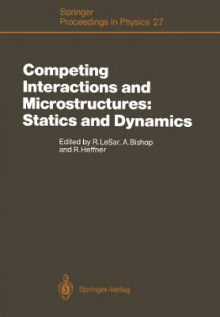Carte Competing Interactions and Microstructures: Statics and Dynamics Alan Bishop
