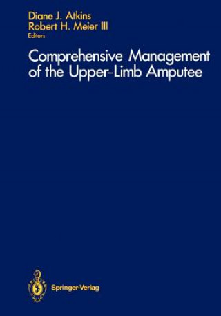 Könyv Comprehensive Management of the Upper-Limb Amputee Diane J. Atkins