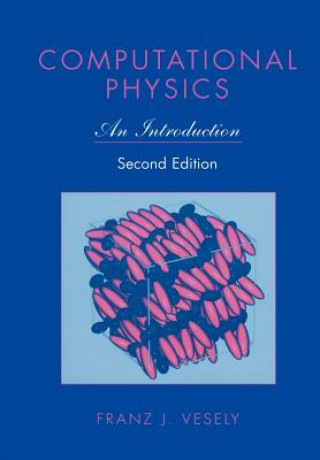 Könyv Computational Physics Franz J. Vesely