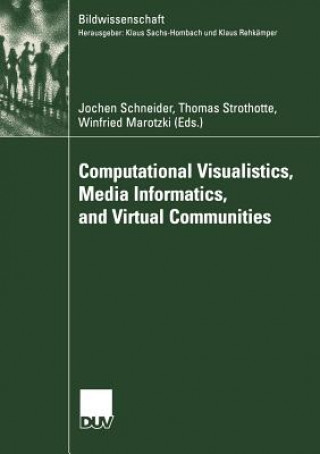 Kniha Computational Visualistics, Media Informatics, and Virtual Communities Winfried Marotzki