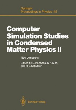 Kniha Computer Simulation Studies in Condensed Matter Physics II David P. Landau