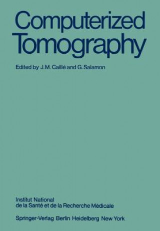 Könyv Computerized Tomography J. M. Caille