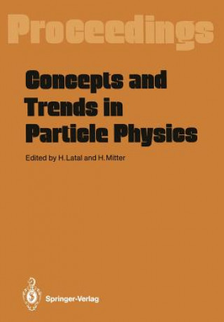 Carte Concepts and Trends in Particle Physics Heimo Latal