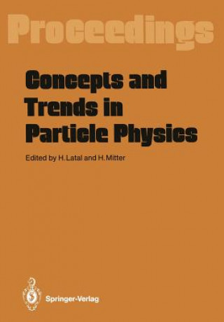 Buch Concepts and Trends in Particle Physics Heimo Latal