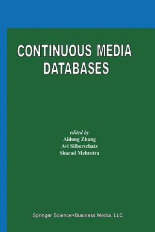 Knjiga Continuous Media Databases Aidong Zhang
