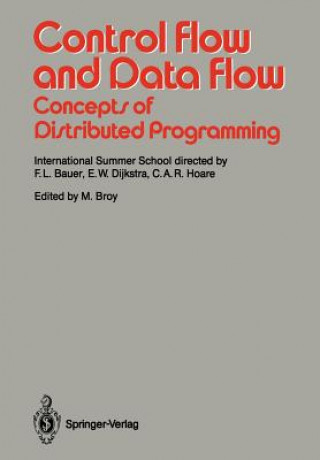Knjiga Control Flow and Data Flow: Concepts of Distributed Programming Manfred Broy