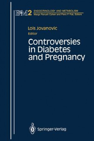 Book Controversies in Diabetes and Pregnancy Lois Jovanovic