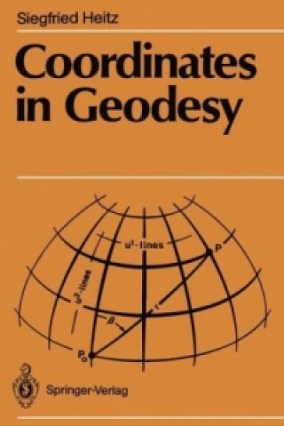 Kniha Coordinates in Geodesy Siegfried Heitz