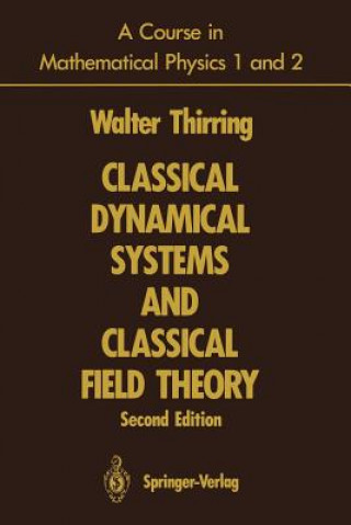 Könyv Course in Mathematical Physics 1 and 2 Walter E. Thirring