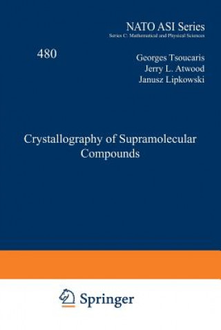 Kniha Crystallography of Supramolecular Compounds J. L Atwood