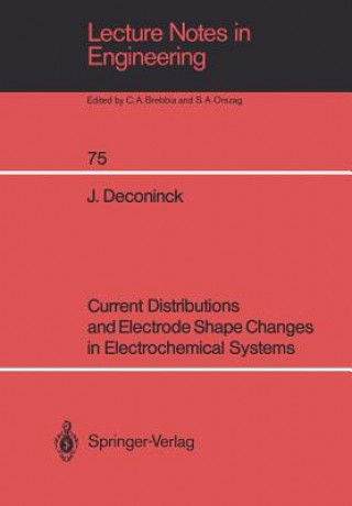 Libro Current Distributions and Electrode Shape Changes in Electrochemical Systems Johan Deconinck