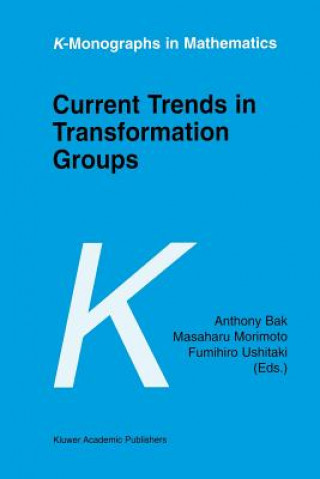 Carte Current Trends in Transformation Groups Anthony Bak