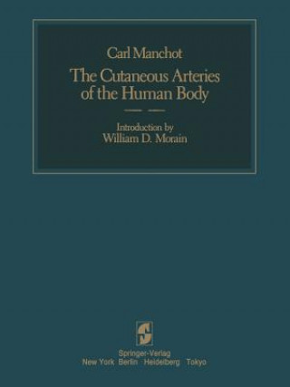Könyv Cutaneous Arteries of the Human Body C. Manchot