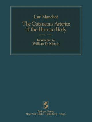 Kniha Cutaneous Arteries of the Human Body C. Manchot