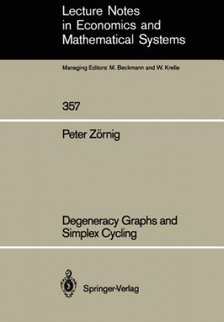 Kniha Degeneracy Graphs and Simplex Cycling Peter Zornig