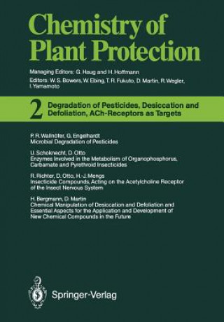 Könyv Degradation of Pesticides, Desiccation and Defoliation, ACh-Receptors as Targets 