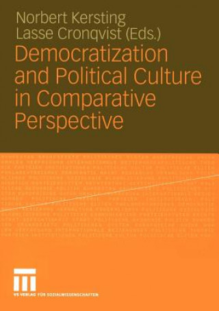 Carte Democratization and Political Culture in Comparative Perspective Lasse Cronqvist