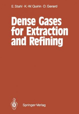 Kniha Dense Gases for Extraction and Refining Dieter Gerard
