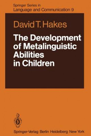 Carte Development of Metalinguistic Abilities in Children David T. Hakes