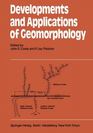 Książka Developments and Applications of Geomorphology J. E. Costa