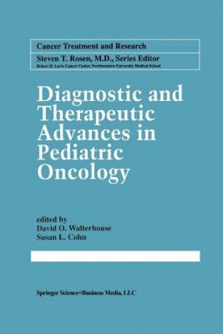 Kniha Diagnostic and Therapeutic Advances in Pediatric Oncology Susan L. Cohn