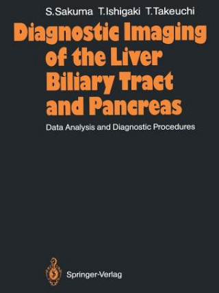 Buch Diagnostic Imaging of the Liver Biliary Tract and Pancreas Toshihiko Takeuchi