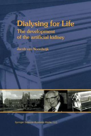 Könyv Dialysing for Life J. van Noordwijk