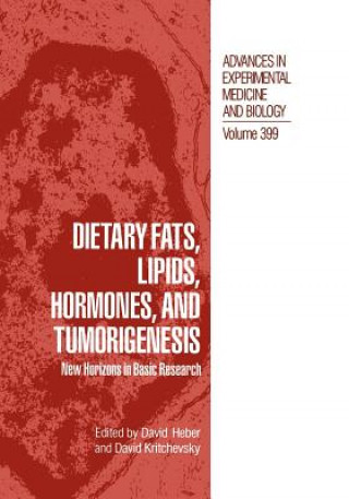 Книга Dietary Fats, Lipids, Hormones, and Tumorigenesis David Heber