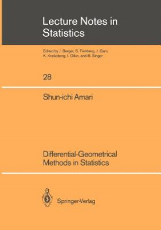 Kniha Differential-Geometrical Methods in Statistics Shun-ichi Amari